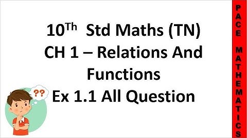 10th standard (TN) Maths - Chapter 1 Functions & Relations - Exercise 1.1 - Full Questions