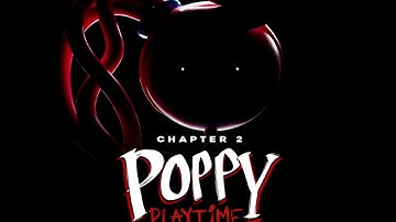Poppy Playtime Ch 2 OST (01) - Fly in a Web