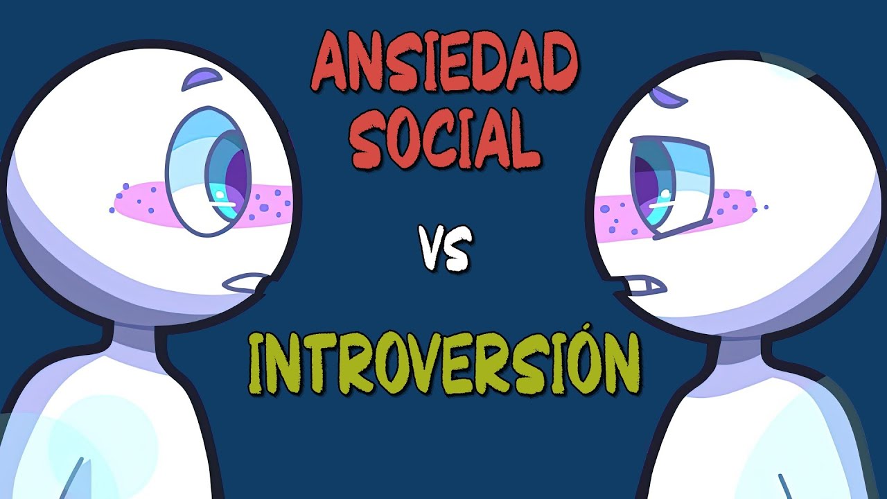 eres-persona-introvertida-o-padeces-ansiedad-social-youtube