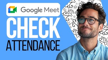 How To Check Attendance in Google Meet (2025) | Easy Guide