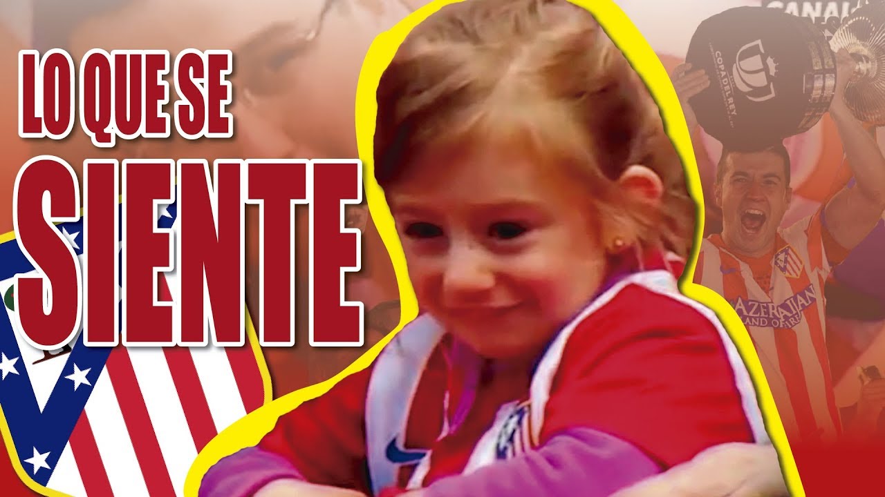 Lo que se siente siendo hincha del Atlético de Madrid