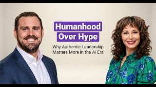Humanhood Over Hype: Why Authentic Leadership Matters More in the AI Era with Justine Froelker