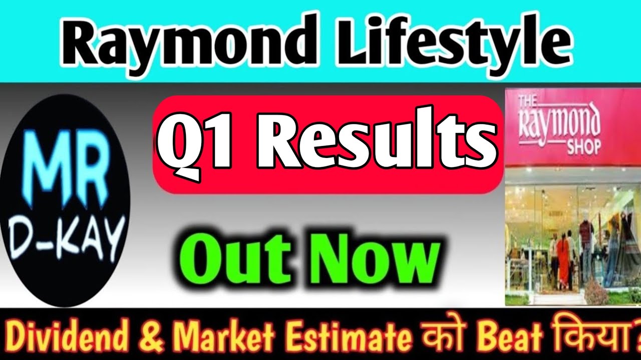 Raymond Lifestyle Q1 Results 2026 🔴 Raymond Share Latest News 🔴 Raymond Lifestyle Results Today
