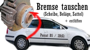 Bremsscheibe/ -beläge/ -sattel tauschen + entlüften  VW Passat B5 / 3B(G)
