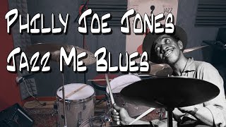 Philly Joe Jones Transcription - Jazz Me Blues