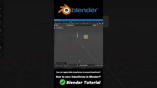 How do I reset a transformation in a blender? How do I apply delta transforms to normal transform