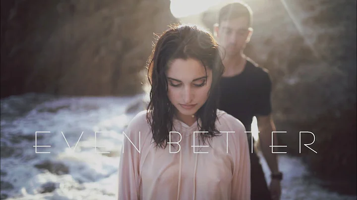 Even Better - Leila Pari Official Music Video