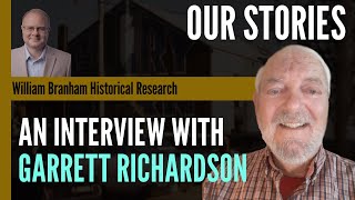 Our Stories: Garrett Richardson - Faith Assembly - Hobart Freeman - Episode 228 Podcast