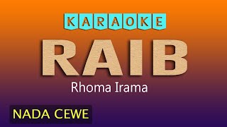 RAIB KARAOKE RHOMA IRAMA   NADA CEWE