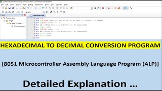 Convert Hexadecimal number into Decimal number #keil compiler #Assembly language#8051 uC