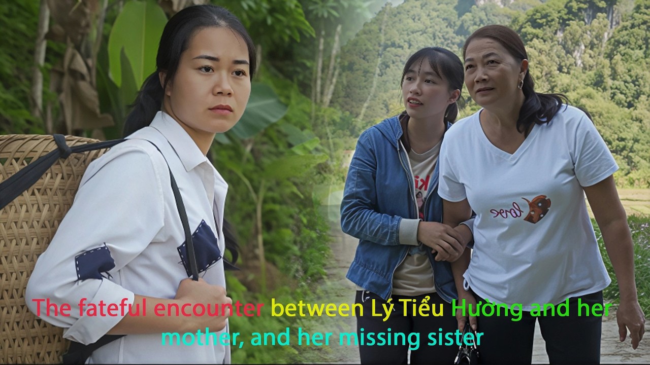 The fateful encounter between Lý Tiểu Hường and her mother, and her missing sister, the CEO.