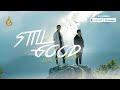 Still good by tom ft baly  official mv    ream