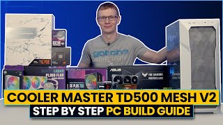 Cooler Master TD500 Mesh V2 Build  - Step by Step Guide