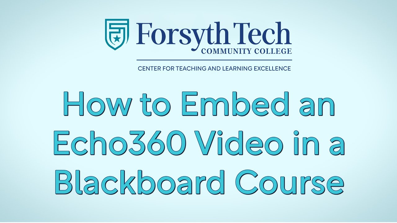 How to Embed an Echo360 Video in a Blackboard Course - YouTube