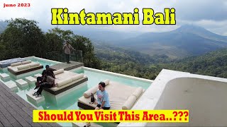 Should You Visit This Area..?? Kintamani Mt. batur Bali