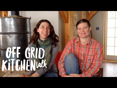 Stories of Living and Cooking Off the Grid -- a chat with Johanna Fugal