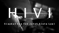 Hivi - Siapkah kau tuk jatuh cinta lagi (Acoustic karaoke / cover / instrumental)  - Durasi: 5:26. 