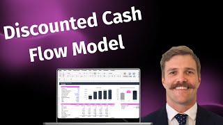 Build a Discounted Cash Flow (DCF) Model in 30 Minutes