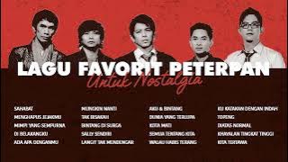 Peterpan - Album Lagu Favorit Peterpan Untuk Nostalgia | Audio HQ