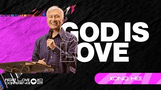 Download Lagu God Is Love | Kong Hee | First Love Conference | Day 5 Session 1 MP3 Download Lagu God Is Love | Kong Hee | First Love Conference | Day 5 Session 1 MP3