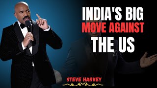 🇮🇳 India’s Big Move Against The US – Steve Harvey Breaks It Down