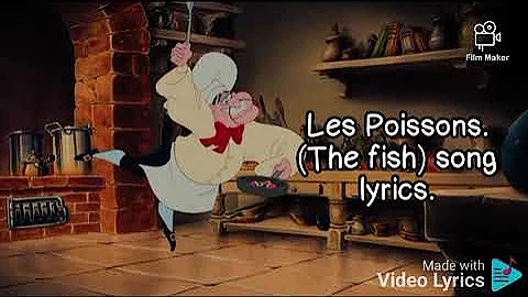 Les Poissons. song lyrics. the little mermaid. 1