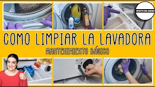 COMO LIMPIAR LA LAVADORA  | Mantenimiento Básico | Efecto del Orden