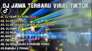 DJ JAWA TERBARU 2023||DJ SEWATES KONCO||DJ RASAH BALI||DJ VIRAL TIKTOK TERBARU 2023