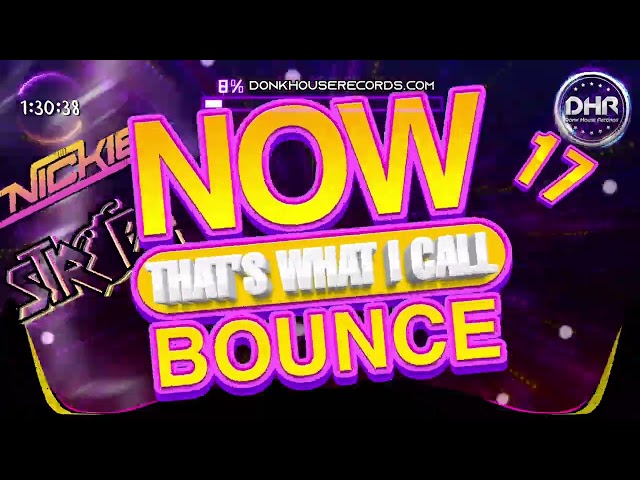 NOW! That's What I Call Bounce Volume 17 - Nickiee & Strobe - DHR class=