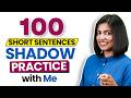 Shadow with Me 😱 | 100 Daily Use Short English Sentences Practice |  Kanchan Keshari