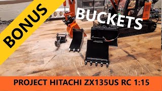 Build - RC Hitachi Zaxis ZX135US 1:15 Scale Excavator - Buckets