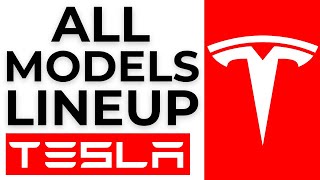 How Many Tesla Models Are There - 2025