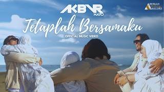 AKBVR NAYO - Tetaplah Bersamaku (Official Music Video)