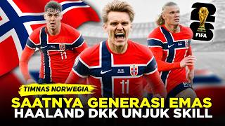 MENANTI GEBRAKAN BESAR GENERASI EMAS TIMNAS NORWEGIA DI PIALA DUNIA 2026!