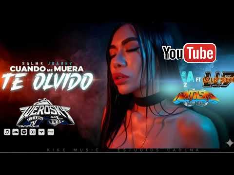 🌟✨CUANDO ME MUERA TE OLVIDÓ✨🌟SALMA JUÁREZ EXITO SONIDO FANTASMA GRUPO LA LEY 7  ((TEMA LIMPIO))