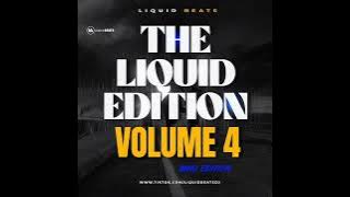 Liquid Beats - The Liquid Edition Volume 4 Download Link Below!!!