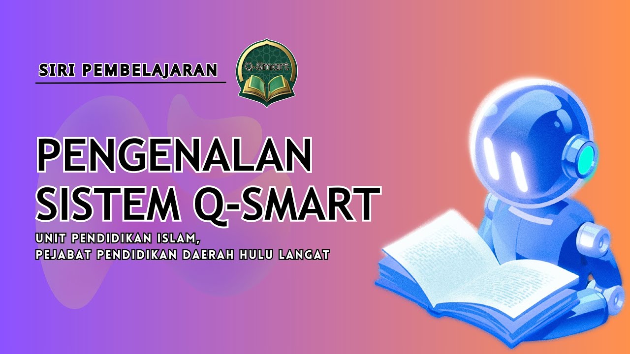 PENGENALAN SISTEM Q-SMART