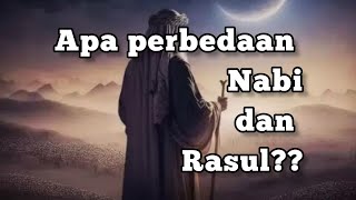Apa bedanya NABI dan RASUL❓❓
