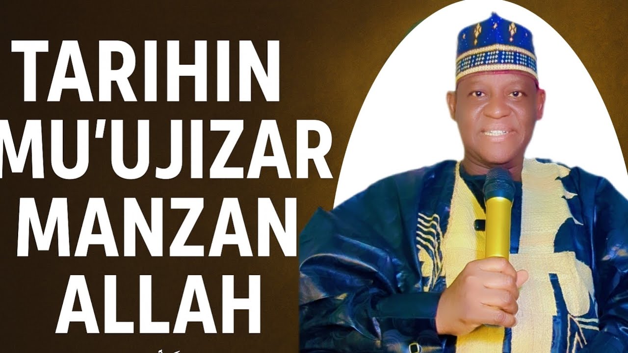 Tarihin Mu'ujizar manzan Allah s a w daga Sheikh Ubale Adakawa Kano.