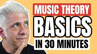 Music Theory Basics in 30 Minutes