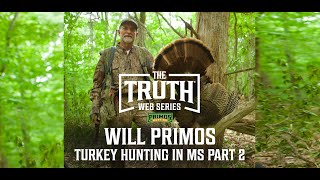Will Primos Turkey Hunting In Mississippi Part 2 Will Finds Success On An Afternoon Gobbler