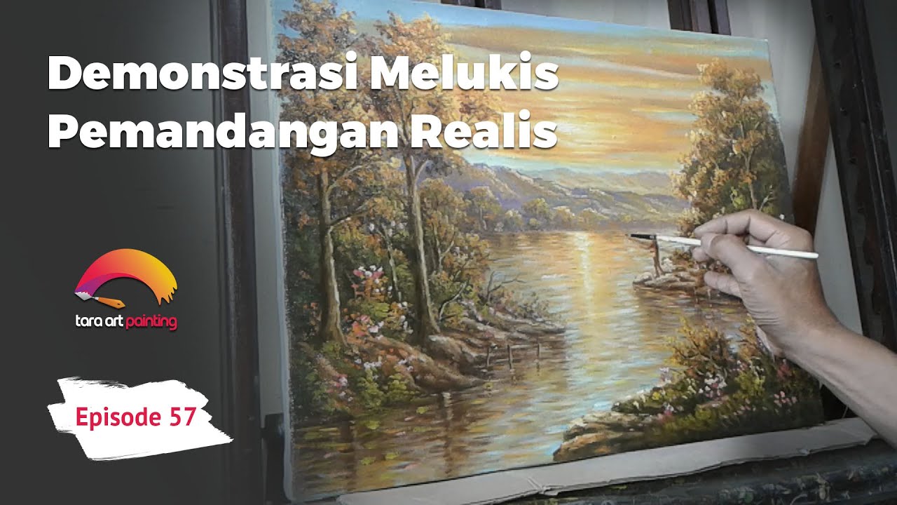 Lukisan Pemandangan Realis Painting Time Lapse Episode 57