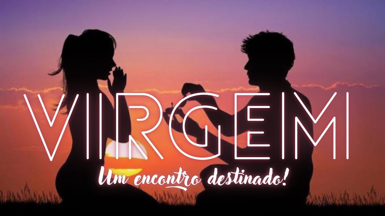 VIRGEM💖 UM ENCONTRO REGIDO PELO UNIVERSO ESTÁ NO SEU DESTINO!