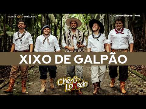 Che Lokedo , Xixo de galpão ( VANERA )