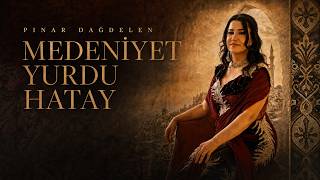 Pınar DAĞDELEN 🎶 Medeniyet Yurdu Hatay