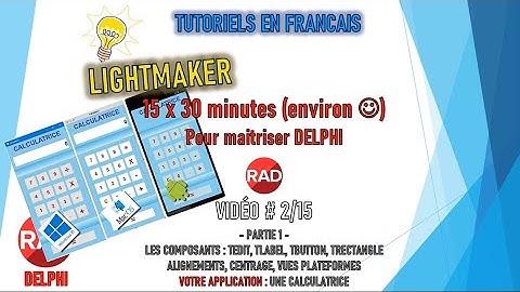 [TUTO 2/15 ] [TUTO DELPHI] - [TUTORIEL POUR DEBUTANT] [RADSTUDIO - EMBARCADERO]