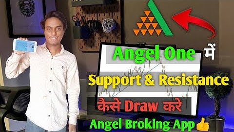 Angel one  me support & Resistance kaise Draw Kare || How to support & Resistance Angel one app