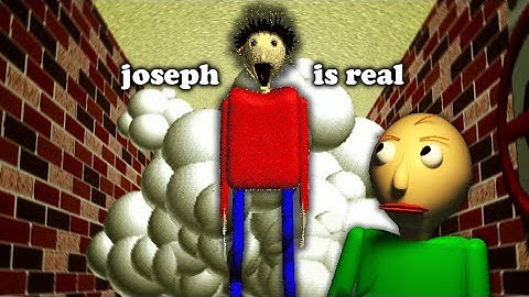 Joseph Is Real | Baldi