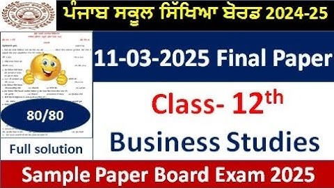 PSEB class 12th Business studies final paper 11 march  2025 12th class Business studies paper solved