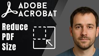 How to Quickly Reduce PDF File Size Without Losing Quality Using Adobe Acrobat (2026 Updated Guide)